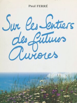 cover image of Sur les sentiers des futures aurores